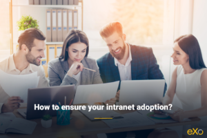 Digital transformation, intranet adoption