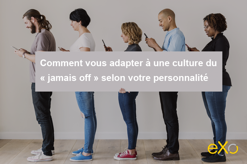 Comment-vous-adapter-à-une-culture-du-«-jamais-off-»-selon-votre-personnalité-800x533