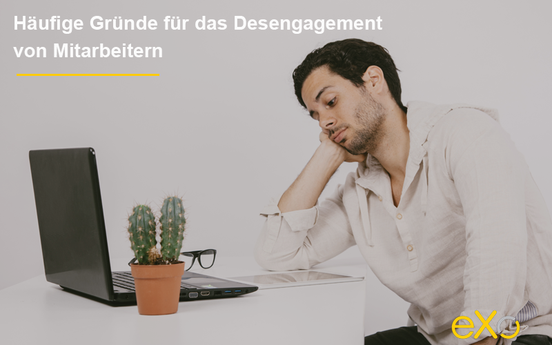 Häufige Gründe für das Desengagement von Mitarbeitern